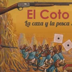 El Coto, la caza y la pesca en acueducto2.com
