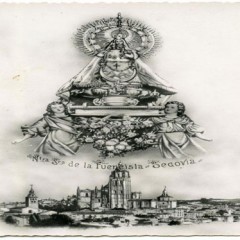 Postales de Segovia: La Virgen de la Fuencisla (1)