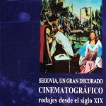 Portada del libro ‘Segovia un gran decorado cinematográfico…’.