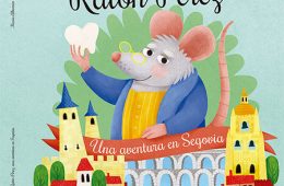 Ratón Pérez: Una aventura en Segovia