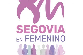 Segovia en femenino: Lema del Ayuntamiento en la celebración del 8M