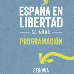 España en Libertad: 50 años de democracia